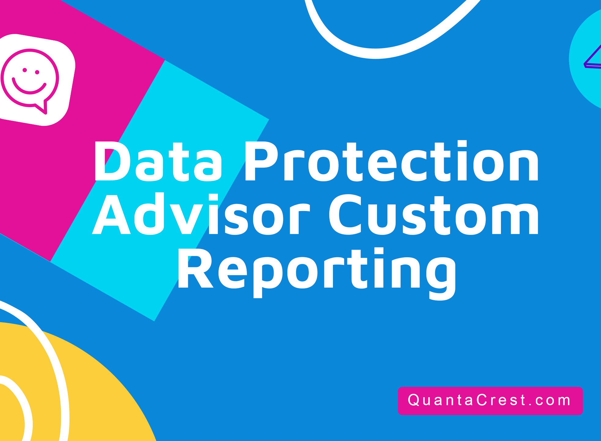 Data Protection Advisor Custom Reporting